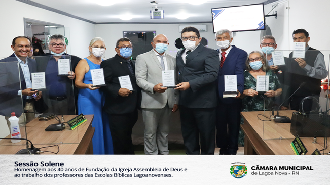 Sessão Solene homenageia os 40 anos de fundação da Igreja Assembleia de Deus e professores das Escolas Bíblicas lagoanovenses.